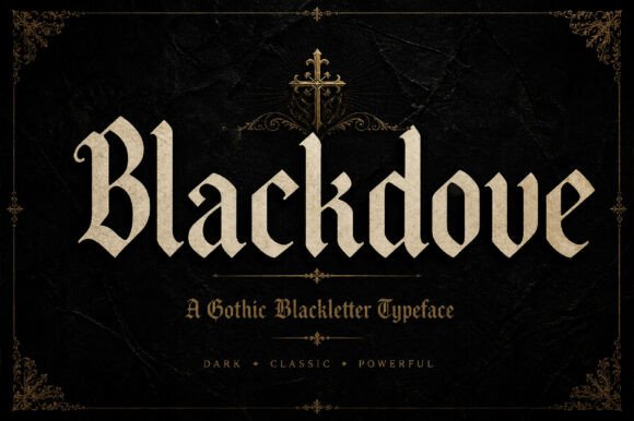 Blackdove: The Gothic Display Font for Bold, Dark Branding
