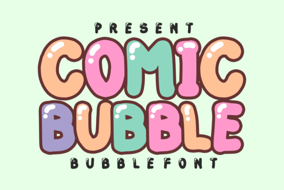 Comic Bubble: The Font That Brings Joy to Every Design