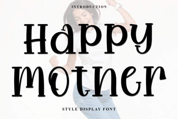 Happy Mother: A Typeface That Feels Like a Warm Hug