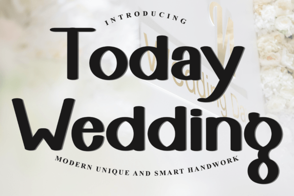 Today Wedding: A Festive Typeface for Holiday and Event Designs